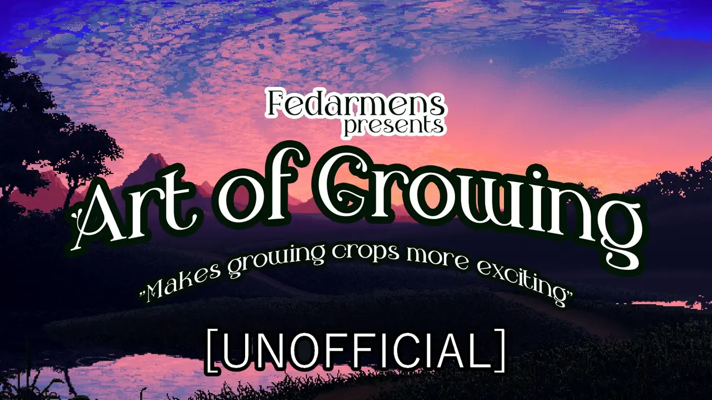 Art of Growing [unofficial]