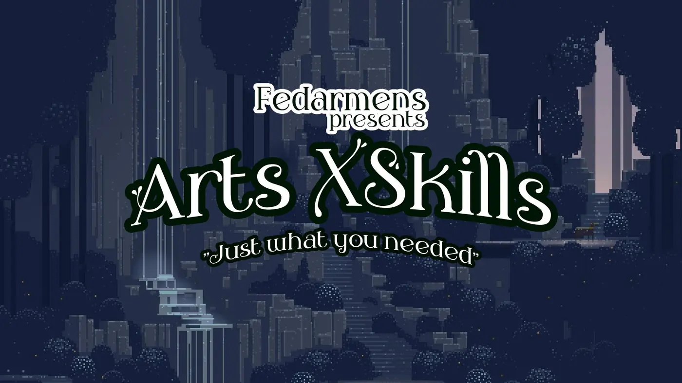 Arts XSkills