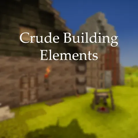 Crude Building Elements (v1.5.4)