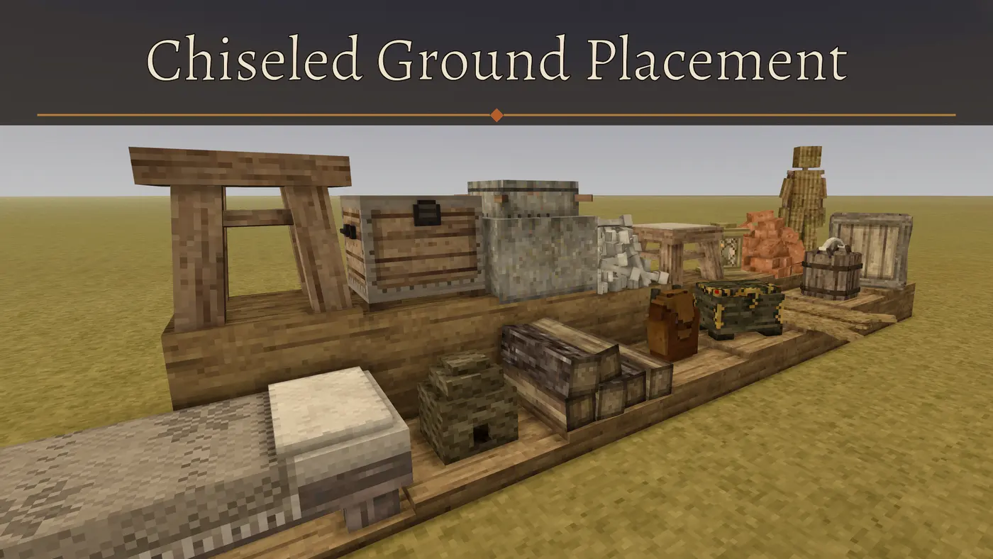 Chiseled Ground Placement