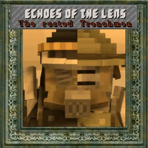 Echoes of the Lens: The rusted Trenchmen