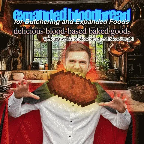 Expanded Bloodbread