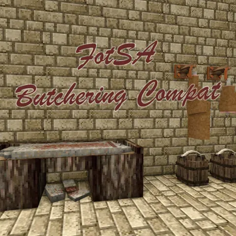 FotSA Butchering Compat