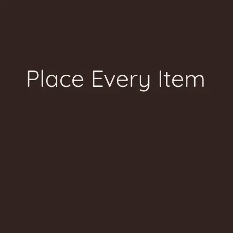 Place Every Item
