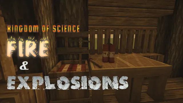 Kingdom of Science: Fire & Explosions