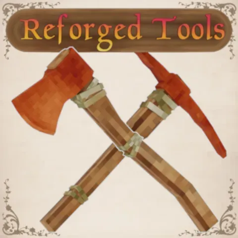 Reforged Tools