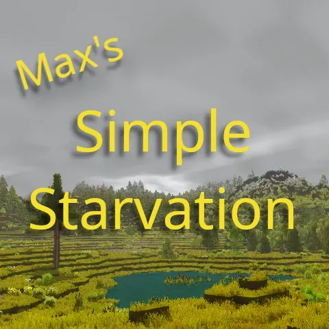 Max's Simple Starvation and Hunger System