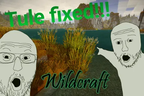 Wildcraft: Tule and Sedge FIX