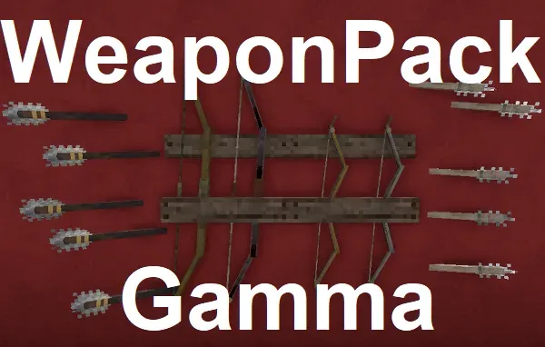 WeaponPack Gamma- New Ranged Weapons